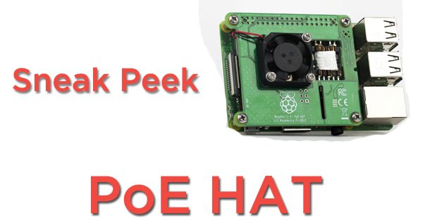 NU BESTELBAAR  - PoE HAT voor Raspberry Pi 3B+ 